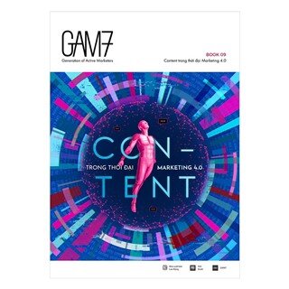 GAM7 Book No.9: Content Trong Thời Đại Marketing 4.0