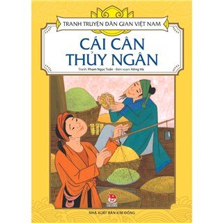 Tranh Truyện Dân Gian Việt Nam - Cái Cân Thủy Ngân