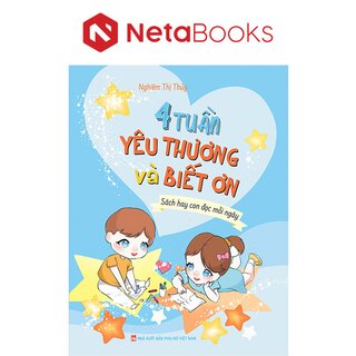 4 Tuần Yêu Thương Và Biết Ơn