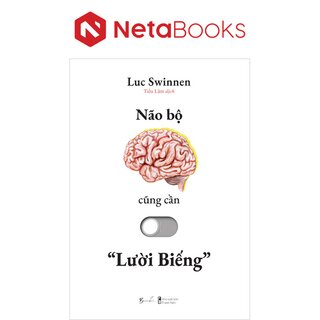 Não Bộ Cũng Cần “Lười Biếng”