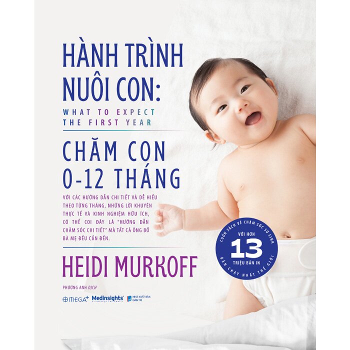 Hành Trình Nuôi Con: Chăm Con 0-12 Tháng (Bìa Cứng)