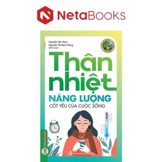 Thân Nhiệt Năng Lượng Cốt Yếu Của Sự Sống
