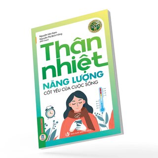 Thân Nhiệt Năng Lượng Cốt Yếu Của Sự Sống