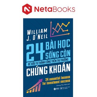 24 Bài Học Sống Còn Để Đầu Tư Thành Công Trên Thị Trường Chứng Khoán