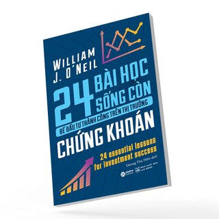 24 Bài Học Sống Còn Để Đầu Tư Thành Công Trên Thị Trường Chứng Khoán