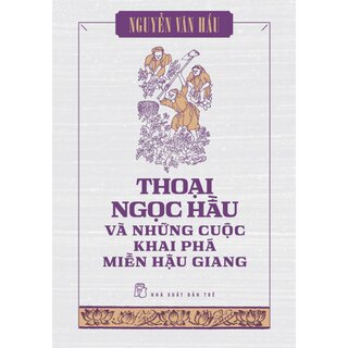 Nguyễn Văn Hầu - Bộ Sách Những Tác Phẩm Khảo Cứu (Trọn Bộ 6 Cuốn)