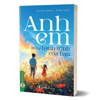 Anh Em Trong Hành Trình Của Bạn