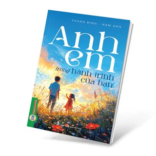 Anh Em Trong Hành Trình Của Bạn