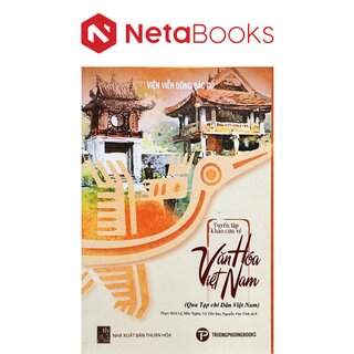 Tuyển Tập Khảo Cứu Về Văn Hóa Việt Nam