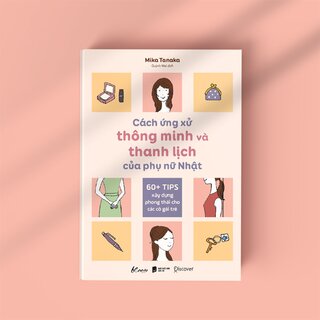 Cách Ứng Xử Thông Minh Và Thanh Lịch Của Phụ Nữ Nhật