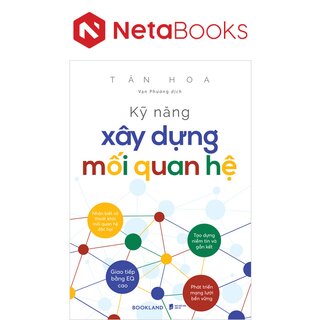 Kỹ Năng Xây Dựng Mối Quan Hệ