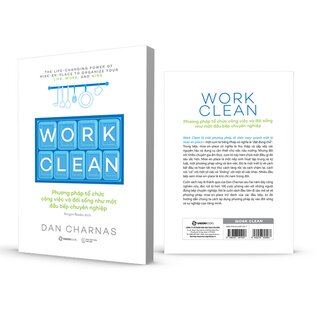 Work Clean - Phương Pháp Tổ Chức Công Việc Và Đời Sống Như Một Đầu Bếp Chuyên Nghiệp