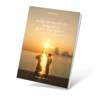 Không Câu Nào Nói Yêu Nhưng Tất Cả Đều Là Yêu