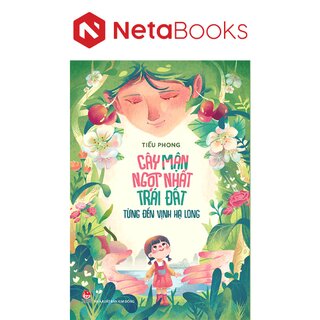Cây Mận Ngọt Nhất Trái Đất Từng Đến Vịnh Hạ Long