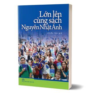 Lớn Lên Cùng Sách Nguyễn Nhật Ánh