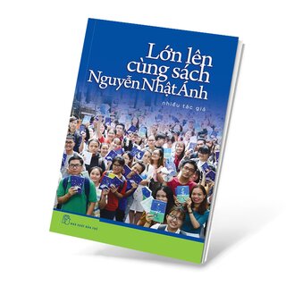 Lớn Lên Cùng Sách Nguyễn Nhật Ánh