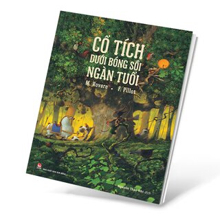 Cổ Tích Dưới Bóng Sồi Ngàn Tuổi