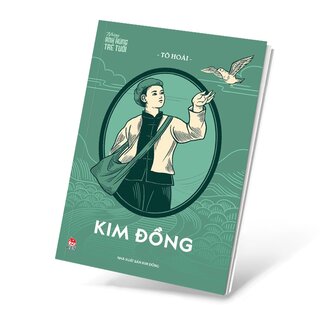 Những Anh Hùng Trẻ Tuổi - Kim Đồng