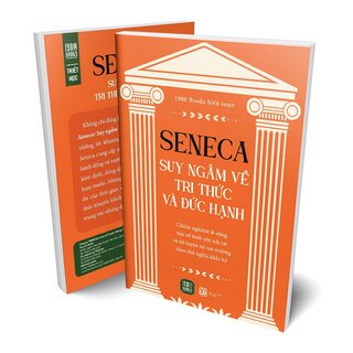 Seneca - Suy Ngẫm Về Tri Thức Và Đức Hạnh