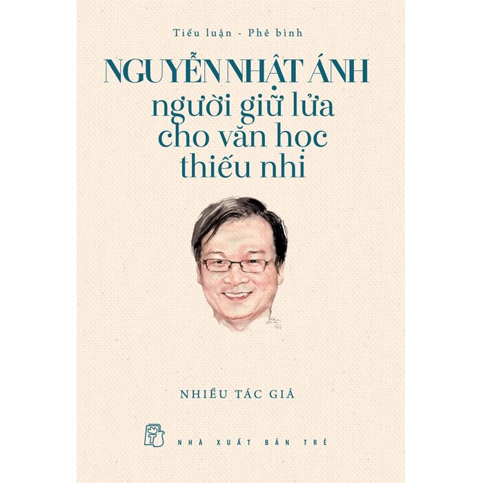 Nguyễn Nhật Ánh - Người Giữ Lửa Cho Văn Học Thiếu Nhi