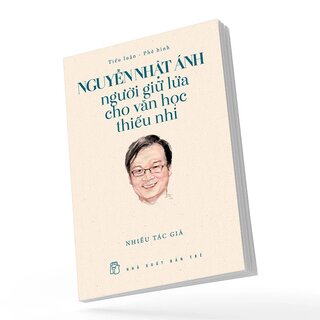 Nguyễn Nhật Ánh - Người Giữ Lửa Cho Văn Học Thiếu Nhi