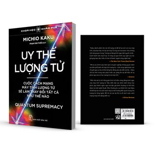 Uy Thế Lượng Tử - Cuộc Cách Mạng Máy Tính Lượng Tử Sẽ Làm Thay Đổi Tất Cả Như Thế Nào