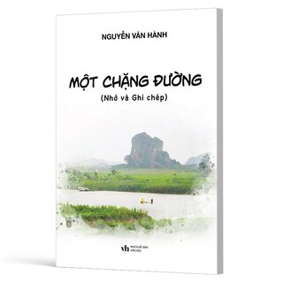 Một Chặng Đường - Nhớ Và Ghi Chép