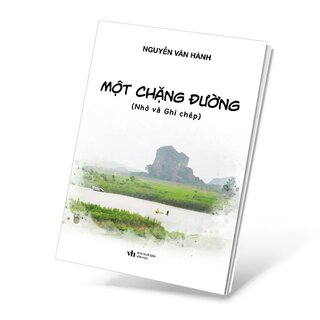 Một Chặng Đường - Nhớ Và Ghi Chép