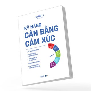 Kỹ Năng Cân Bằng Cảm Xúc