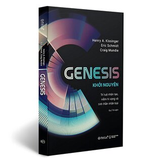 Genesis - Khởi Nguyên - Trí Tuệ Nhân Tạo, Niềm Hi Vọng Và Tinh Thần Nhân Loại