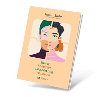 Tâm Lý Khác Biệt Giữa Đàn Ông Và Phụ Nữ