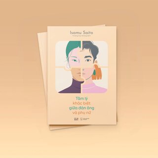 Tâm Lý Khác Biệt Giữa Đàn Ông Và Phụ Nữ