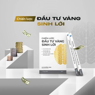 Chiến Lược Đầu Tư Vàng Sinh Lời