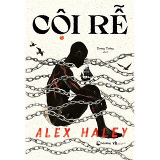 Cội Rễ - Alex Haley