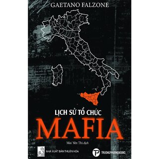 Lịch Sử Tổ Chức Mafia