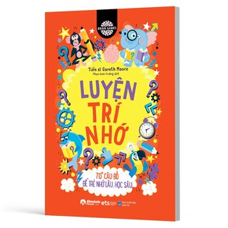 Brain Games - Luyện Trí Nhớ - 70+ Câu Đố Để Trẻ Nhớ Lâu, Học Sâu