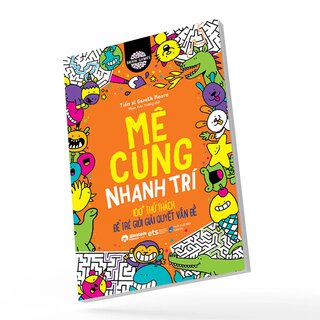 Brain Games - Mê Cung Nhanh Trí - 100+ Thử Thách Để Trẻ Giỏi Giải Quyết Vấn Đề