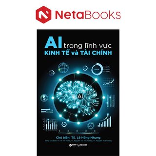 AI Trong Lĩnh Vực Kinh Tế Và Tài Chính