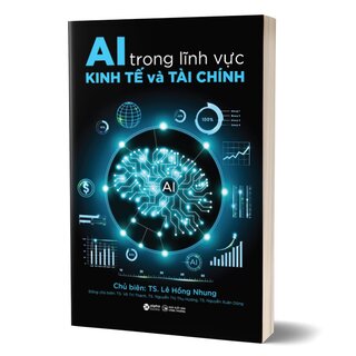 AI Trong Lĩnh Vực Kinh Tế Và Tài Chính