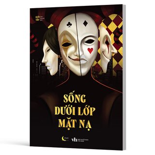 Sống Dưới Lớp Mặt Nạ