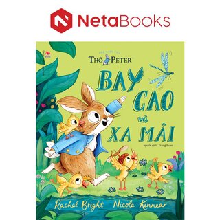Thế Giới Của Thỏ Peter - Bay Cao Và Xa Mãi