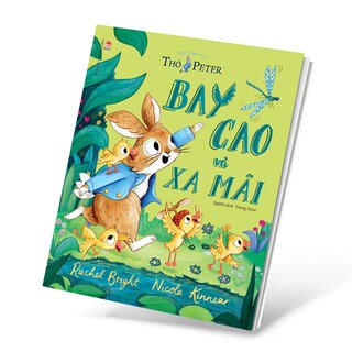Thế Giới Của Thỏ Peter - Bay Cao Và Xa Mãi