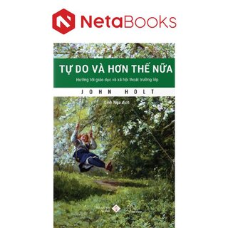 Tự Do Và Hơn Thế Nữa
