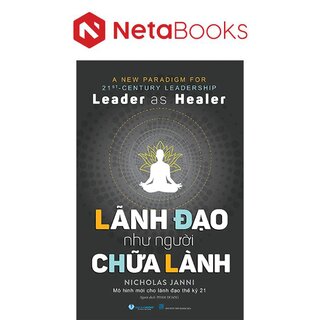 Lãnh Đạo Như Người Chữa Lành