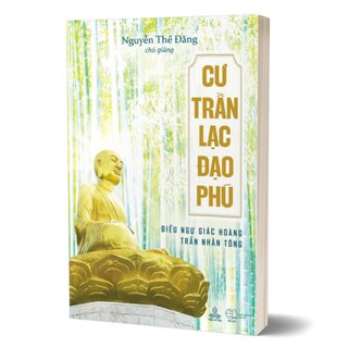 Cư Trần Lạc Đạo Phú - Điều Ngự Giác Hoàng Trần Nhân Tông