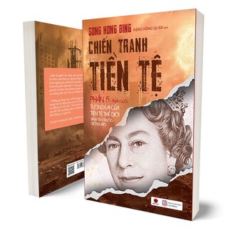 Chiến Tranh Tiền Tệ (Phần V): Tương Lai Của Tiền Tệ Thế Giới - Bình Yêu Trước Giông Bão