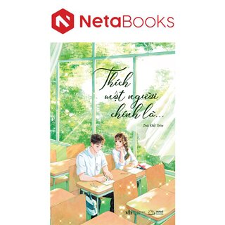 Thích Một Người Chính Là…