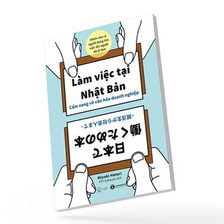 Làm Việc Tại Nhật Bản - Cẩm Nang Về Văn Hóa Doanh Nghiệp