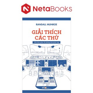 Giải Thích Các Thứ - Nói Đơn Giản Về Những Thứ Phức Tạp