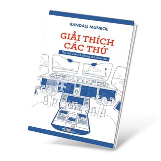 Giải Thích Các Thứ - Nói Đơn Giản Về Những Thứ Phức Tạp